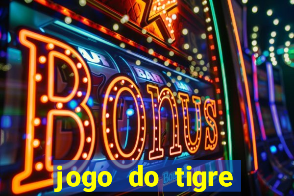 jogo do tigre deposito de 3 reais